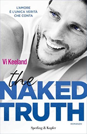 The naked truth (versione italiana) (KeelandMania Vol. 5)